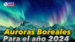 Este es el motivo por el que 2024 podría tener las mejores auroras boreales de las últimas décadas