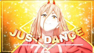 Power  - 「AMV/EDIT」 | 4K - Just Dance