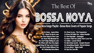 Best Bosa Casa Nova Covers Playlist - Cool Music - Relaxing Bossa Nova Songs