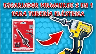 ✅ESCARIADOR MILWAUKEE 2 EN 1 PARA TUBERIA ELÉCTRICA ⚡️ *ideal para atornillador de impacto*