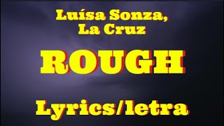 Luísa Sonza, La Cruz - Rough (Lyrics/Letra)