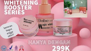 review DABEBEUTE BOOSTER whitening series || cuma 299.000