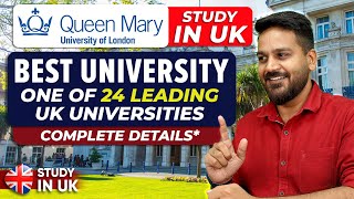 Queen Mary University of London: Fees, Courses, Campus, Review & Scholarship for Indian Students