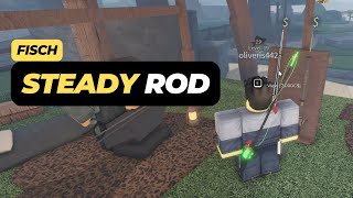 How to Get Steady Rod in Roblox Fisch