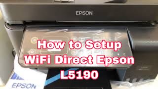 How to WiFi Direct Epson L5190