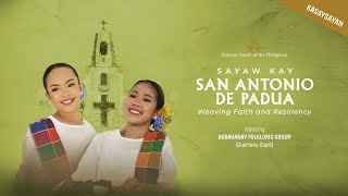 SAYAW KAY SAN ANTONIO DE PADUA (KASAYSAYAN): Weaving Faith and Resiliency