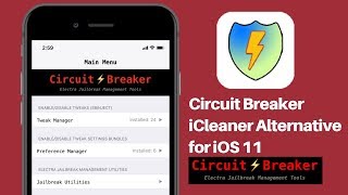 Install CircuitBreaker ⚡️ Tweak iOS 11 - iCleaner Alternative - Electra Jailbreak Management Utility