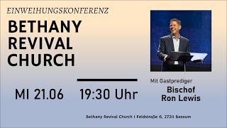 Bethany Revival Church | Einweihungskonferenz| 21.06.23 | Ron Lewis