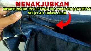 CARA MUDAH MEMPERBAIKI RESLETING TAS YANG RUSAK COPOT SEBELAH