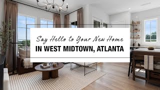 Say Hello to Your New Home in West Midtown, Atlanta