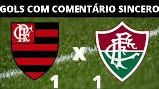 FLA 1 X 1 FLU GOLS COM COMENTÁRIO SINCERO! #Flamengo