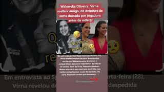 Walewska Oliveira: O que estava escrito na carta que ela deixou antes de m0rr3r?