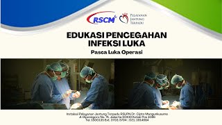 Edukasi Pencegahan Infeksi Luka Pasca Luka Operasi