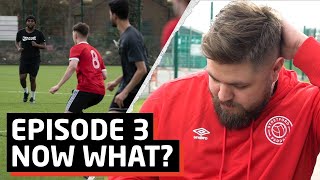 Episode 3 | Our First Game... But Now What? | Stretford Paddock FC