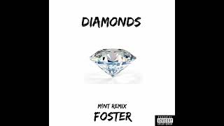 "DIAMONDS" by M1NT remix - Foster