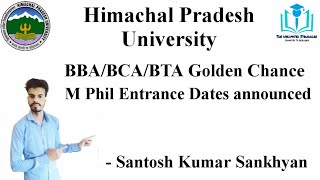 HPU M Phil Entrance Dates 2020-21 announced | BBC BCA and BTA Golden Chance from 2013-14 to 2015-16