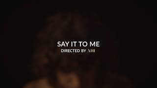 AHI - Say It To Me (Teaser)