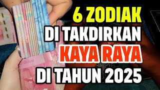 6 ZODIAK ALHAMDULILLAH KAYA RAYA DI TAHUN 2025