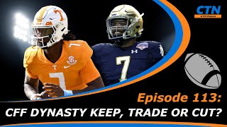 College Fantasy Football - CFF Dynasty Keep, Trade or Cut? w/ Dwight Peebles - Episode 113