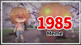 📼•𝟷𝟿𝟾𝟻•📼 || 🌿Meme🌿 || 💫Gacha Club || •♡•Softie_YT•♡•