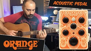 Orange Amps ACOUSTIC PEDAL: il nuovo pedale preamplificatore compatto per chitarra acustica