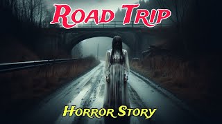 True Road Trip Horror Stories | Scary Stories