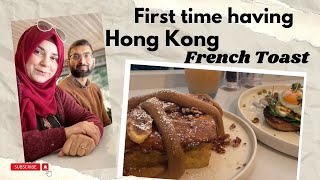 Did I like Hong Kong French Toast