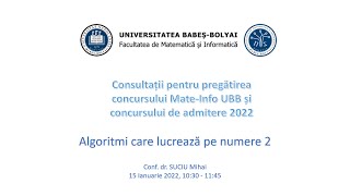 Consultații Mate-Info UBB | 2021-2022 |  Algoritmi care lucrează pe numere 2