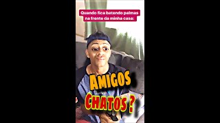 VIZINHOS CHATOS 🤣