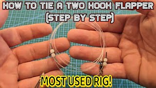 HOW TO TIE A TWO HOOK FLAPPER - STEP BY STEP - SEA FISHING RIG