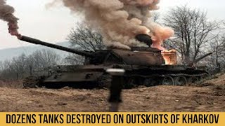 Dozens of unknown tanks destroyed on the outskirts of Kharkov