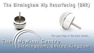 Birmingham Hip Resurfacing with The McMinn Centre - UK