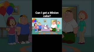 can I get a minion cake? #familyguy #comedy #funny #shorts