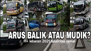 ARUS BALIK ATAU MUDIK H+ LEBARAN  2021