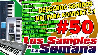 DESCARGA SONIDOS NKI PARA KONTAKT 5 (LOS SAMPLES DE LA SEMANA #50)