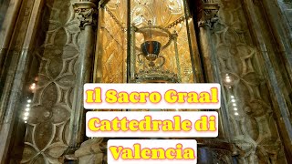 Il Sacro Graal è qui: nel cuore della Cattedrale di Valencia, dove culmina la Ruta del Grial