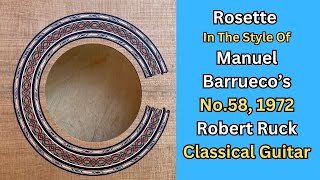 Making A Ruck/Barrueco 1972 No.58 Guitar Rosette| David Schramm Luthier