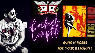 ROCK N RECKLESS Rockealo Completo 01 T2 Guns n Roses / Use your Illusion 1