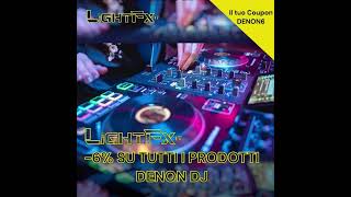 Usa il coupon DENON6 su LightFx.it e Scopri l'innovazione di Denon DJ