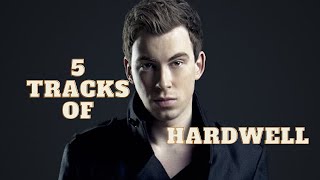 5 tracks of Hardwell