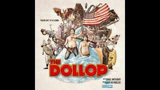 The Dollop - "Luckily, They Were Never Seen Again."