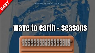 wave to earth – seasons Kalimba Tutorial [Tabs][Easy]