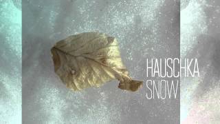 Hauschka — Snow