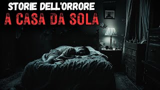 3 STORIE SPAVENTOSE: LA PAURA INVADE LA CASA - NOTTI DELL'ORRORE