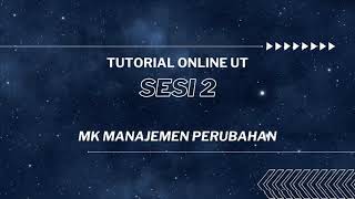 VIDEO TUTON SESI 2 MANAJEMEN PERUBAHAN