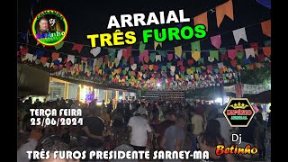 25/06/2024 -  ARRAIAL DE TRÊS FUROS PRESIDENTE SARNEY-MA COM A MAIS BONITONA IMPÉRIO MUSICAL 🎤