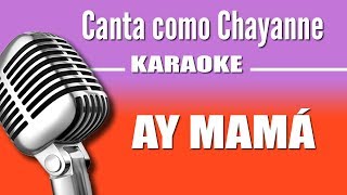 Chayanne - Ay Mamá -Karaoke Vision