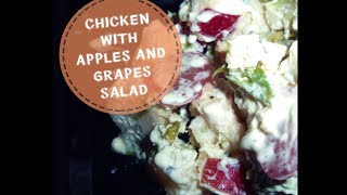 Simple Chicken with Apples & Grapes Salad