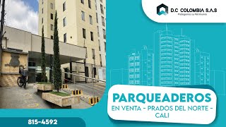 VENTA DE PARQUEADEROS - PRADOS DEL NORTE - CALI