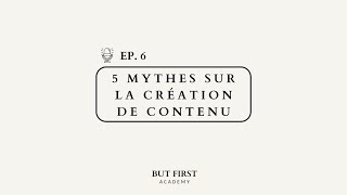 5 mythes sur la création de contenu